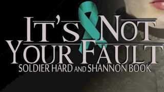 It's Not Your Fault (Lyrics) by Soldier Hard & Shannon Book - MST Military Sexual Trauma