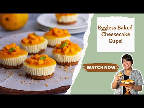Baked Eggless Cheesecake! Mini Cheesecake Cups! बेक्ड एग्लेस चीज़केक
