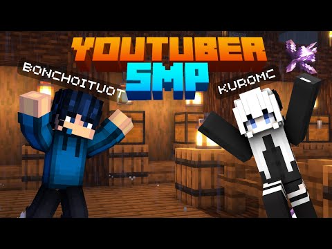 Bon Chơi Tuốt - BON AND KUROMC'S FIRST DAY AT YOUTUBER SMP MINECRAFT YTB SMP VN 2023 #1