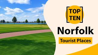 Top 10 Best Tourist Places in Norfolk, Virginia | Norfolk Best Tourist Places | 