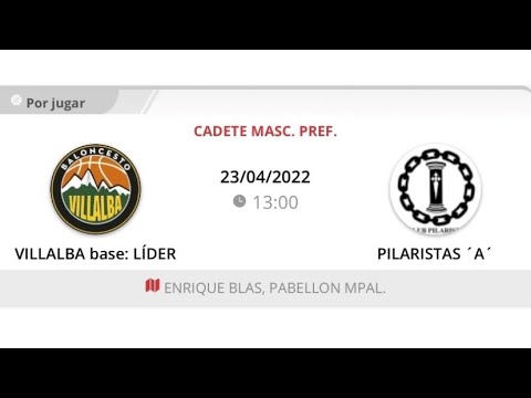 Cadete masc B VILLALBA BASE:LIDER - PILARISTAS