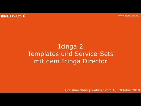 Icinga 2: Templates und Service-Sets mit dem Icinga Director (Webinar vom 10. Oktober 2018)