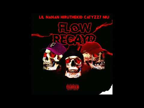 CHXPPV GVNG - Flow Recayd Feat. Lil Nanan, HiruTheKid, Catyzz7, Niu (Prod. Niu)
