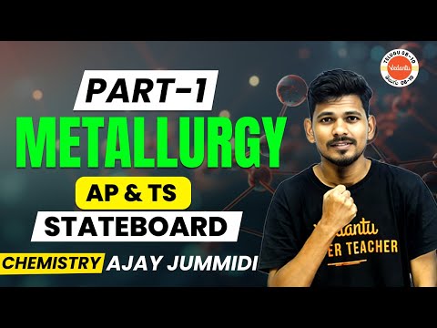 Chemistry | Metallurgy Part 01 | Class 10 | AP & TS STATEBOARD | Ajay Jummidi | @vedantutelugu8910