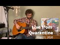 Live from Quarantine - May 15