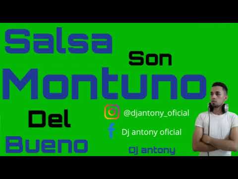 SON MONTUNO DEL BUENO SALSA VIEJA DJ ANTONY EL MENOR SET LIVE