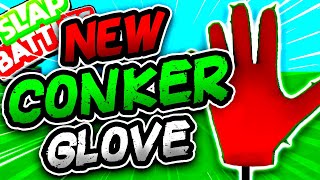 New CONKER🌳 Glove & HOW TO GET IT!! - Slap Battles Roblox