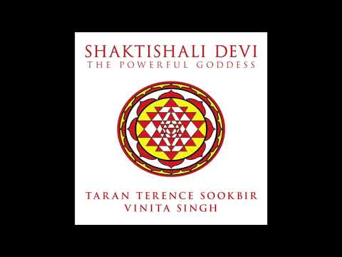SHAKTISHALI DEVI | INVOCATION | TARAN TERENCE SOOKBIR