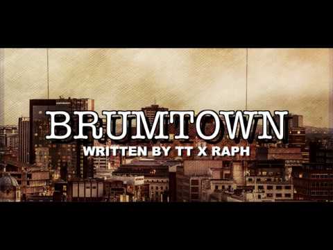 TT X RAPH - BRUMTOWN (LYRIC VIDEO)