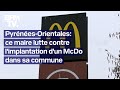 Le maire de Toulouges lutte contre l'implantation d'un McDonald's dans sa commune