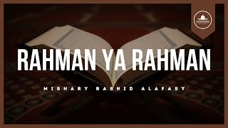 Download lagu Rahman Ya Rahman – Mishary Bin Rashid Alafasy | رحمن يا الرحمن | العفاسي mp3