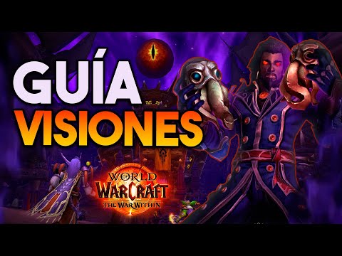 GUÍA COMPLETA Visiones Horripilantes | WoW The War Within