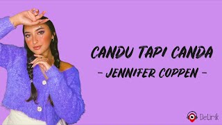 Download lagu Candu Tapi Canda - Jennifer Coppen (Lirik Lagu) mp3