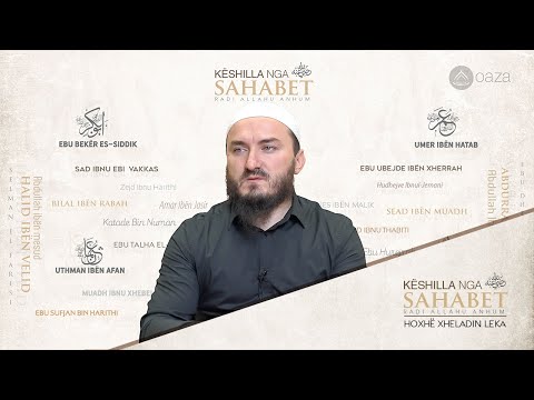 02.Veprat tregojnë atë që fshehin zemrat! | Këshilla nga Uthmani (2) - Hoxhë Xheladin Leka