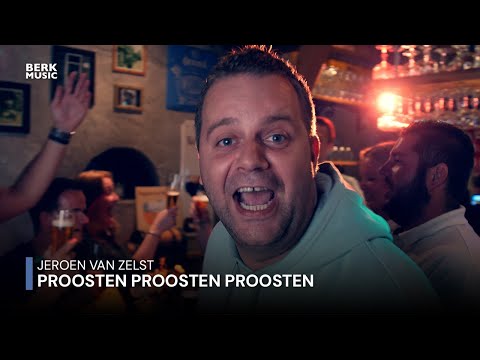Jeroen van Zelst - Proosten Proosten Proosten