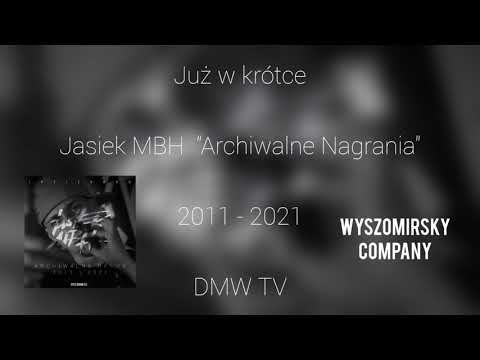 Jasiek MBH "Archiwalne Nagrania"