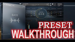 Video thumbnail for MOSAIC BASS by HEAVYOCITY- PRESET WALKTHROUGH by KRAZETV