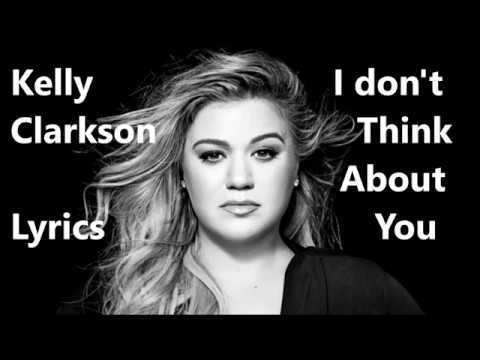 Kelly Clarkson - I Don't Think About You [Lyric Video]