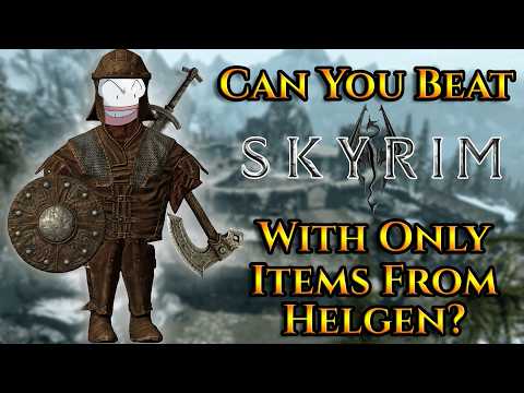 Can You Beat Skyrim With Only Items From Helgen?