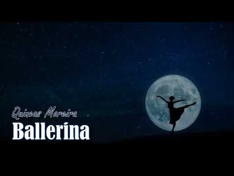 Quincas Moreira - Ballerina