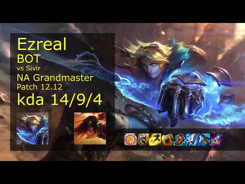 Ezreal ADC & Lux vs Sivir & Nautilus - NA 14/9/4 Patch 12.12 Gameplay
