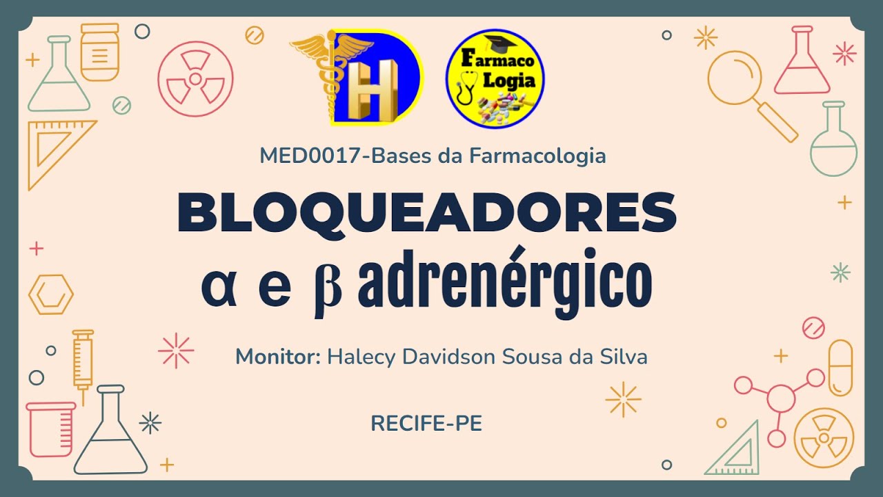 05 - Bloqueadores alfa e beta adrenérgicos - Farmacologia simpaticolítica