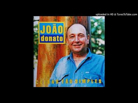 João Donato - Flor De Maracujá