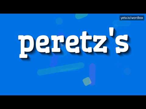 PERETZ'S - HOW TO PRONOUNCE IT!?