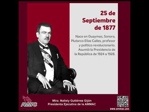 #AMMAC  #México   #Efemérides 25 de septiembre de 1877 nace Plutarco Elías Calles.