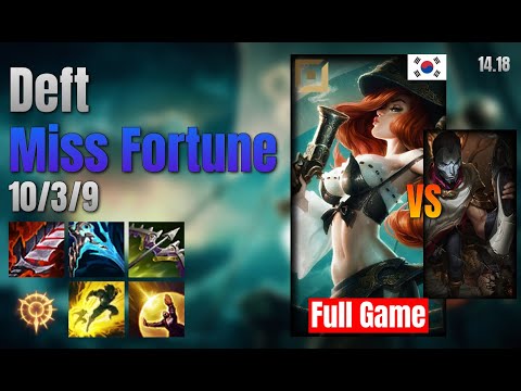 Deft Adc Miss Fortune vs Jhin lol KR solo rank Full Game 14.18