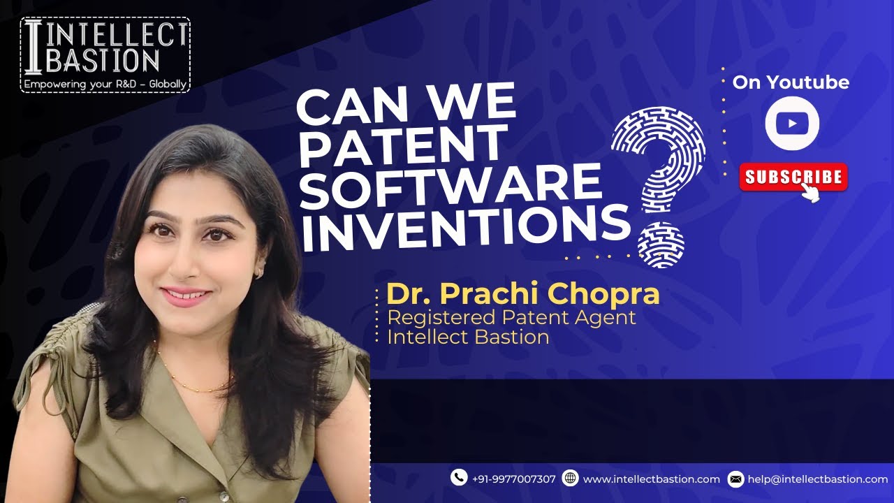 Can We Patent Software Inventions? Software Patents Explained |Dr. Prachi Chopra | Intellect Bastion