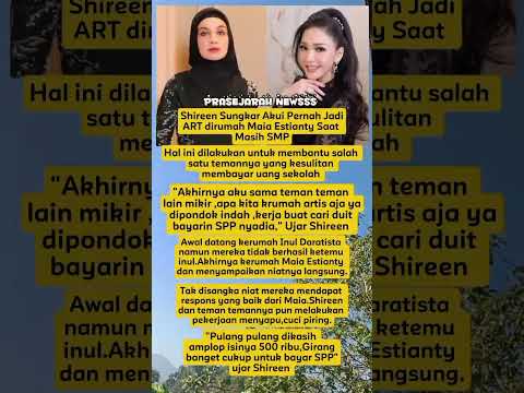 Shireen Sungkar akui pernah jadi ART Maia Estianty #artist #selebriti #entertainment #shorts #fyp