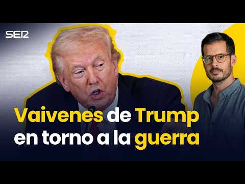 Los VAIVENES de TRUMP en torno a la GUERRA
