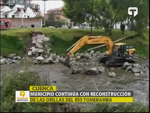 Municipio continúa con reconstrucción de las orillas del río Tomebamba