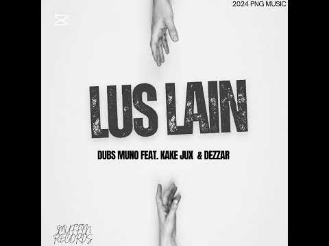 LUS LAIN__Muffin Records(DUBS MUNO FT.KAKE JUX & DEZZAR)2024