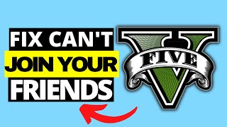 How To Fix Joining Friends Game Session Error GTA 5 Online PS4 PS5 XBOX PC