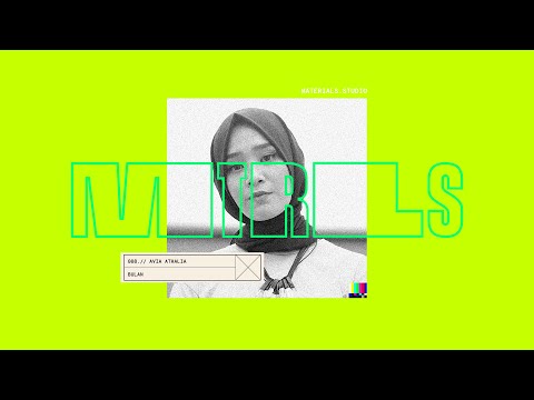 008.// Avia Athalia - Bulan | MTRLS Studio