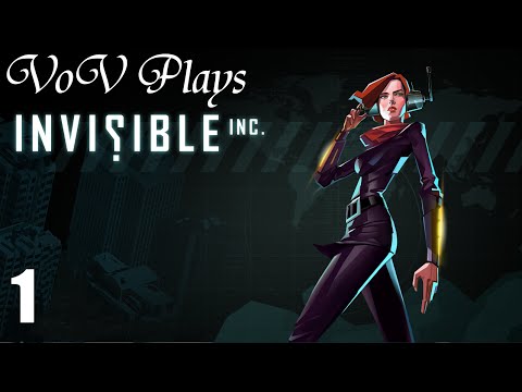 Tactical Espionage - VoV Plays Invisible, Inc. - Part 1