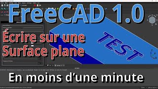 Tuto FreeCAD 1.0 - Écrire du texte sur une surface plane en moins d'une minute (débutant)
