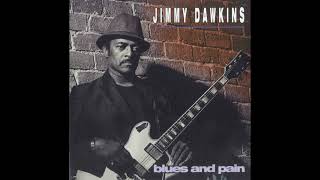 Jimmy Dawkins - Blues And Pain - 1994 - Blues Music [full album]