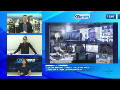 O DIA NEWS 13 04 20  CaÌ‚mara Federal aprecia projetos para amenizar a crise do coronaviÌrus