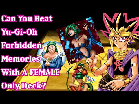Can You Beat YuGiOh Forbidden Memories With A FEMALE Deck?