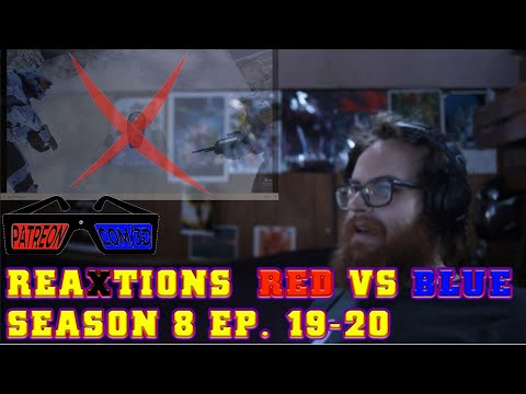 Red Vs.  Blue Season 8: Chapter: 19-20 | Axel Grave ReaXtions | Reaction Video 3D Productions