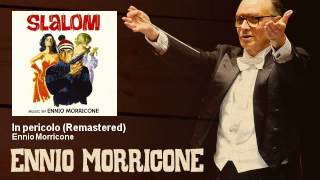 Ennio Morricone - In pericolo - Remastered - Slalom (1965)