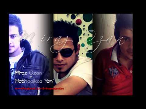 Miraz Ozan - Hatırladıkça Yan ( 2013 )