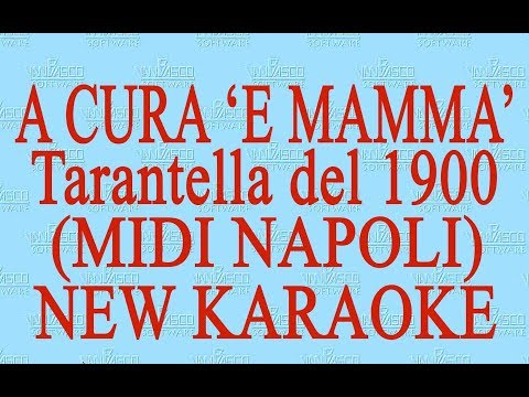 A cura 'e mamma' - midi Napoli - New Karaoke  - Antologia della canzone napoletana