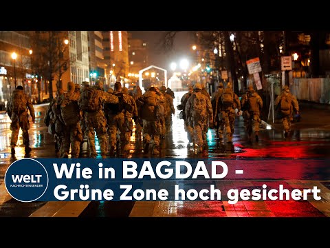 WELT THEMA: Vor Amtseinführung von Joe Biden - Washington wandelt sich zum Heerlager