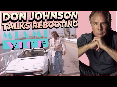 Don Johnson Talks About Rebooting Miami Vice