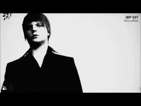 IBP037 - Ochu LaRoss [DEEP/MINIMAL HOUSE & TECHNO]