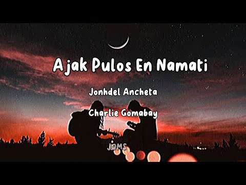 Ajak Pulos En Namati lyrics by Charlie Gomabay | Igorot Song | Music Joms